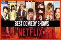 Top 5 Comedy Shows on Netflix